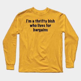 Thrifty Bish - censored! Long Sleeve T-Shirt